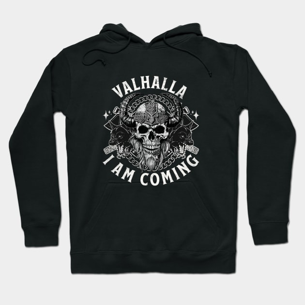 Valhalla, I am coming Hoodie by BodinStreet